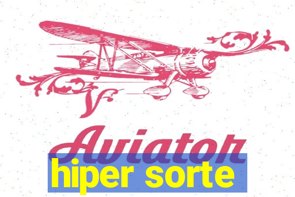 hiper sorte